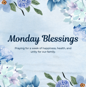 Monday Blessings| quotes