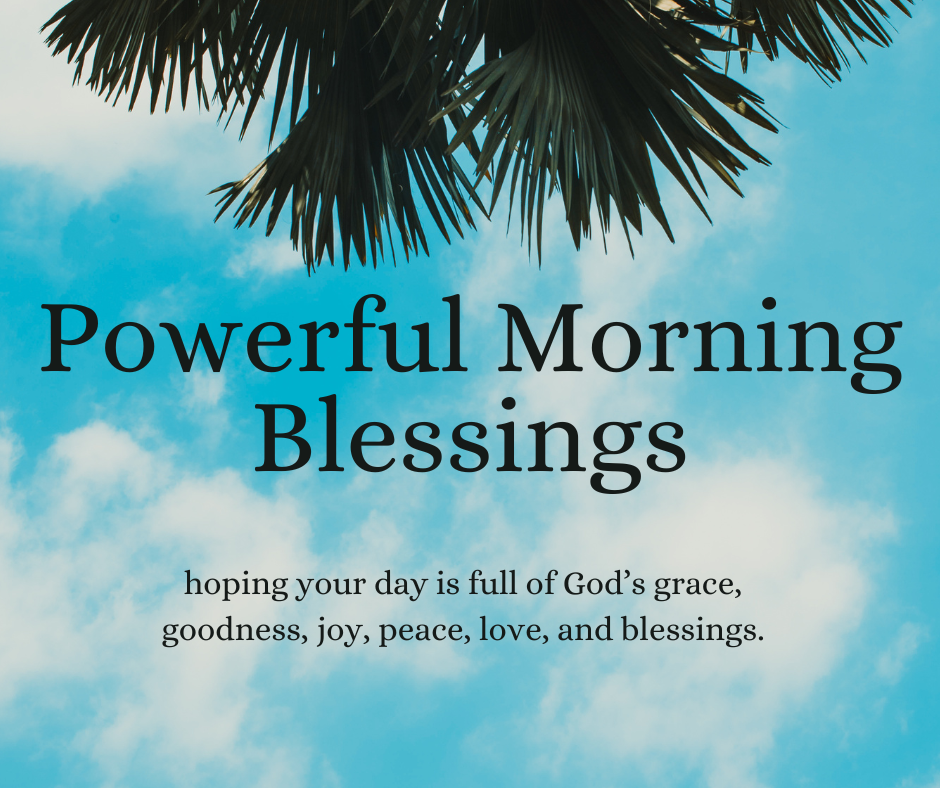 Powerful Morning Blessings