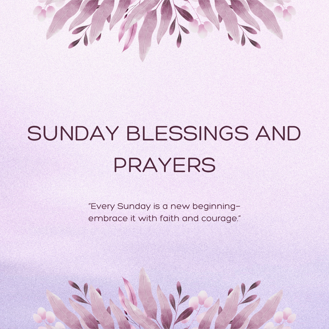 Sunday Blessings and Prayers