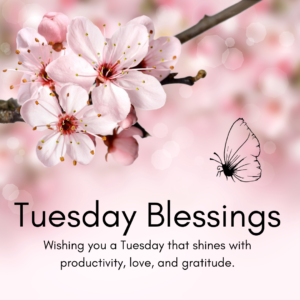 Tuesday Blessings| Quotes