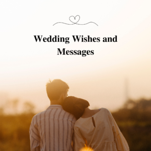 Wedding Wishes and Messages