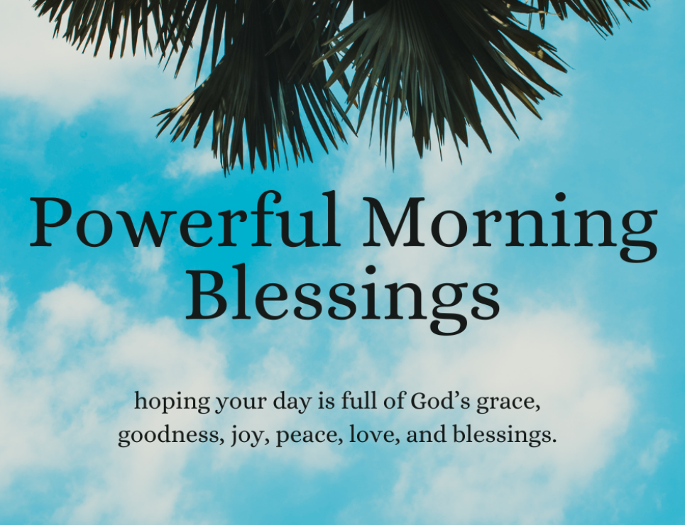 Powerful Morning Blessings