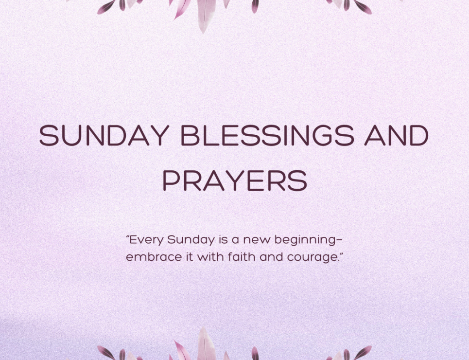 Sunday Blessings and Prayers